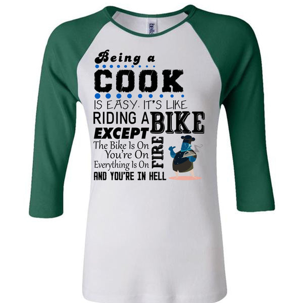Being A Cook Is Easy It's Like Riding A Bike T Shirt, Favorite T Shirt