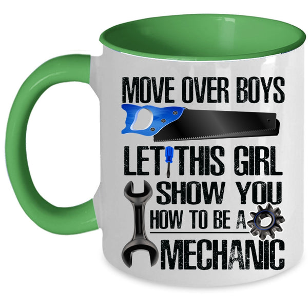 Cool Girls Coffee Mug, This Girl Show You How To Be A Mechanic Accent Mug