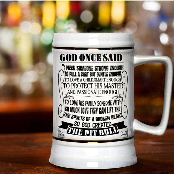 I Love Dogs Beer Stein 22oz, God Created The Pit Bull Beer Mug