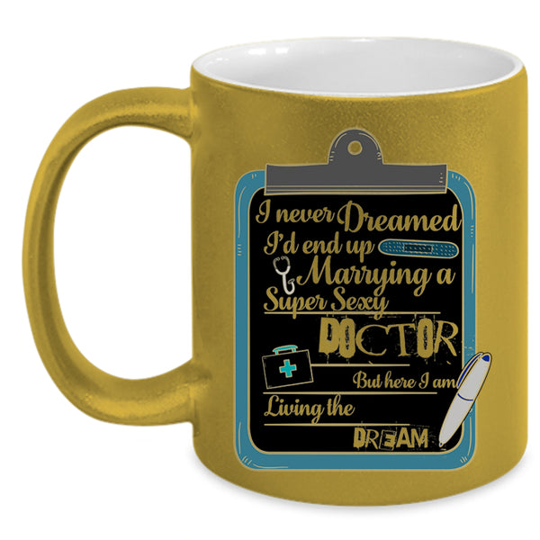 Married Coffee Mug, I'd End Up Marrying A Doctor Accent Mug