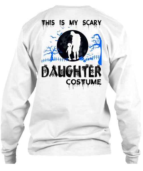 This Is My Scary Daughter Costume T Shirt, Wait For Halloween T Shirt