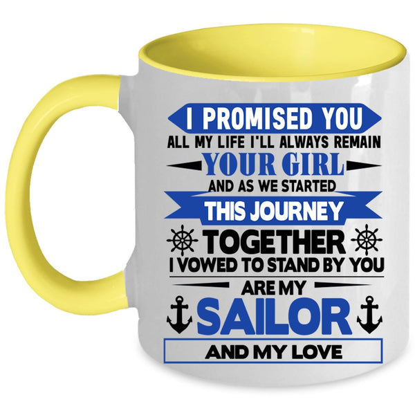 Cool Gift For Sailor Coffee Mug, My Sailor And My Love Accent Mug