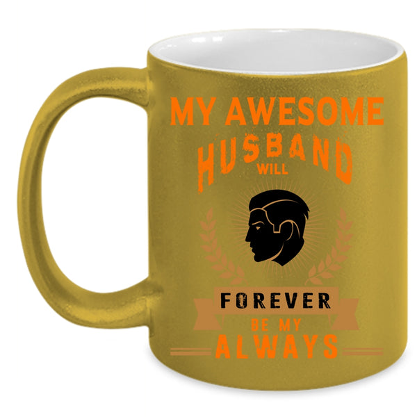 My Awesome Husband Coffee Mug, Cute Gift For My Wife Coffee Cup