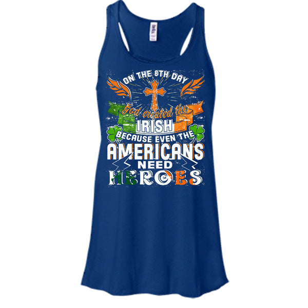 On The 8Th Day T Shirt, God Created The Irish T Shirt, Cool T Shirt