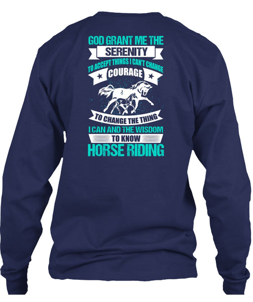 Know Horse Riding T Shirt, God Grant Me The Serenity T Shirt