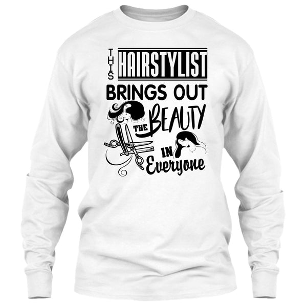 This Hairstylist Brings Out T Shirt, Coolest Hair Stylist T Shirt