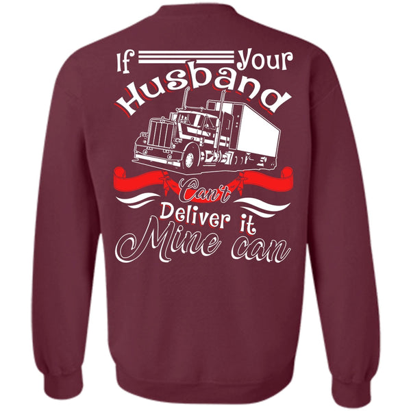 Can't Deliver It Mine Can T Shirt, I Love Husband Sweatshirt