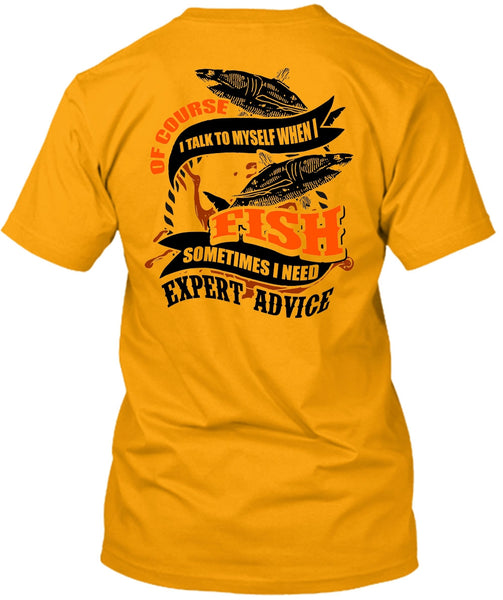 I Talk To Myself When I Fish T Shirt, I Love Fishing T Shirt