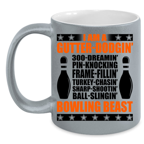 I Am A Bowling Beast Coffee Mug, I Am A Gutter Dodging Accent Mug