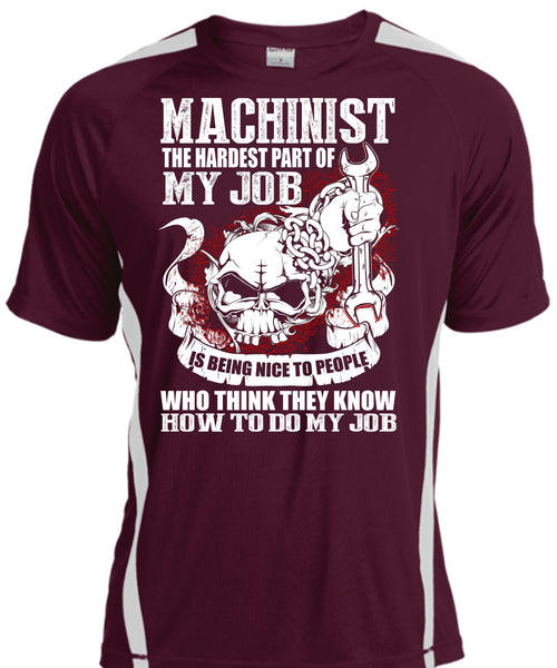 Machinist The Hardest T Shirt, Being A Machinist T Shirt, Cool Shirt
