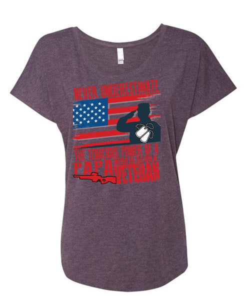 Papa Who Is Also A Veteran T Shirt, Being A Papa T Shirt, Cool Shirt (Ladies' Triblend Dolman Sleeve)