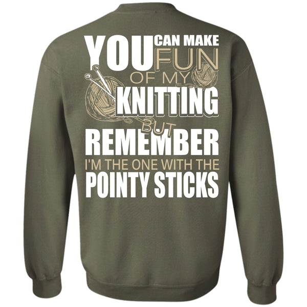 Pointy Sticks T Shirt, I Love Knitting Sweatshirt