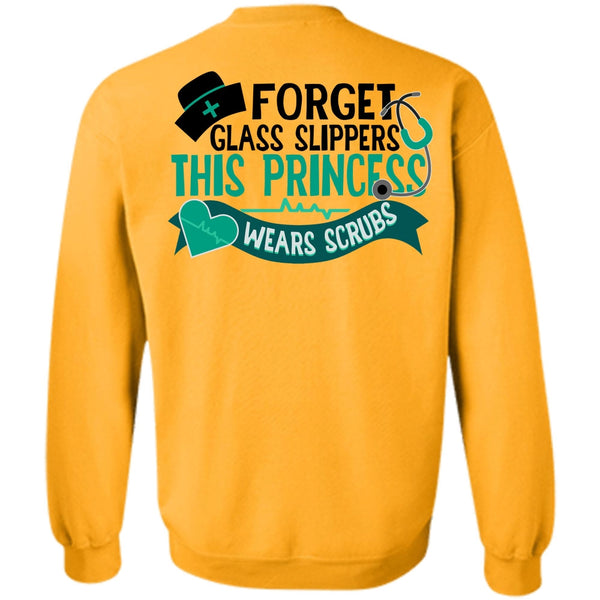 Being A Doctor T Shirt, Forget Glass Slippers This Princess Wears Scrubs Sweatshirt
