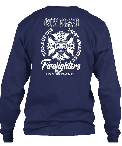 The Most Awesome Firefighter T Shirt, My Dad T Shirt