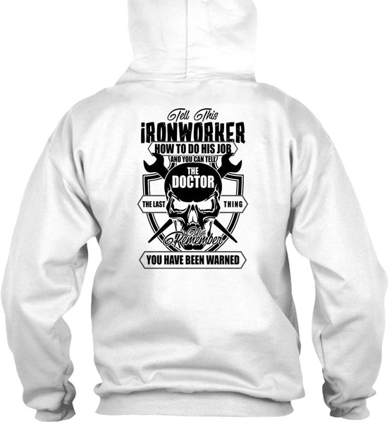 Tell This Ironworker T Shirt, I Love Ironworker T Shirt