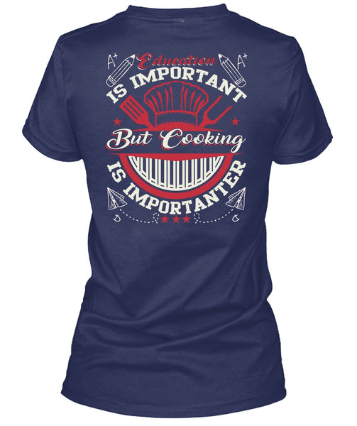 Education Is Importanter T Shirt, I Love Cooking T Shirt