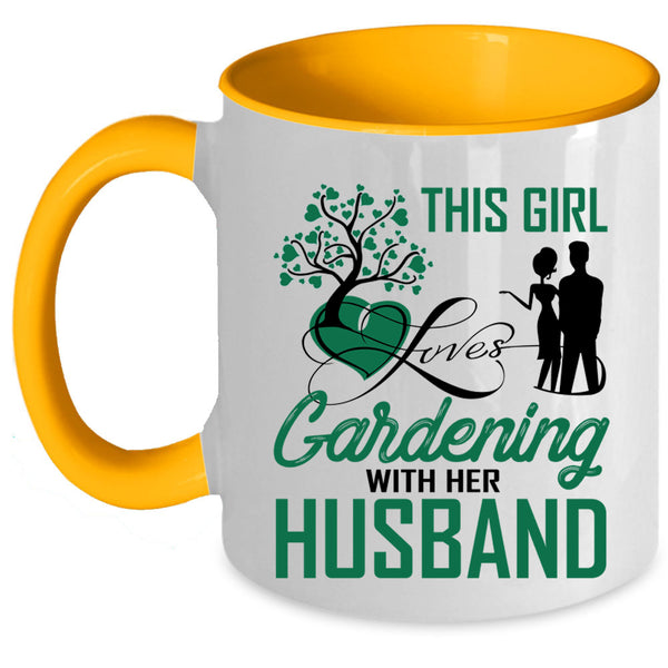 Cute Love Coffee Mug, This Girl Loves Gardening With Her Husband Accent Mug