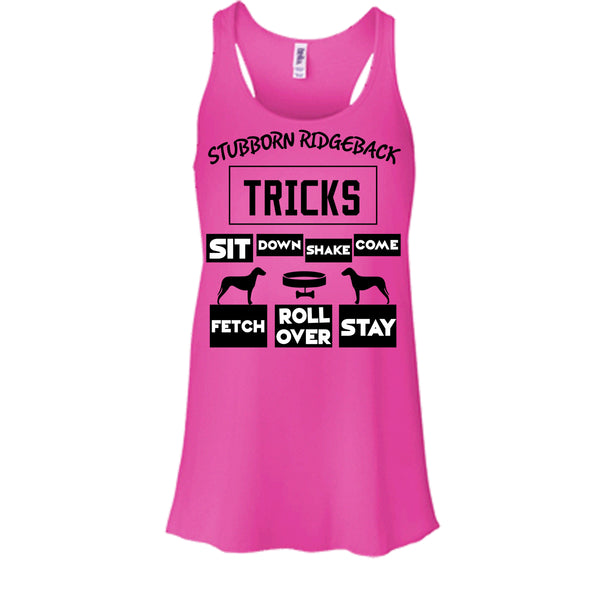Stubborn Ridgeback Tricks T Shirt, Coolest Dog T Shirt, Awesome t-shirts