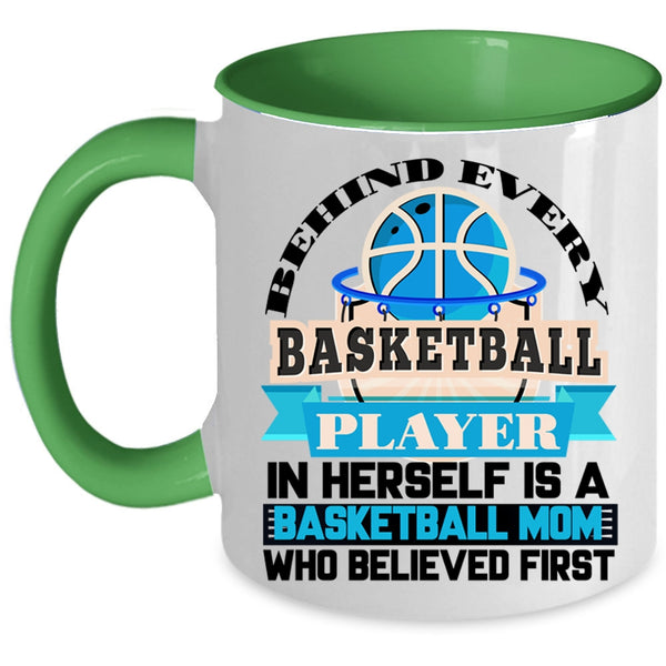 Basketball Mom Coffee Mug, Behind Every Basketball Player Accent Mug