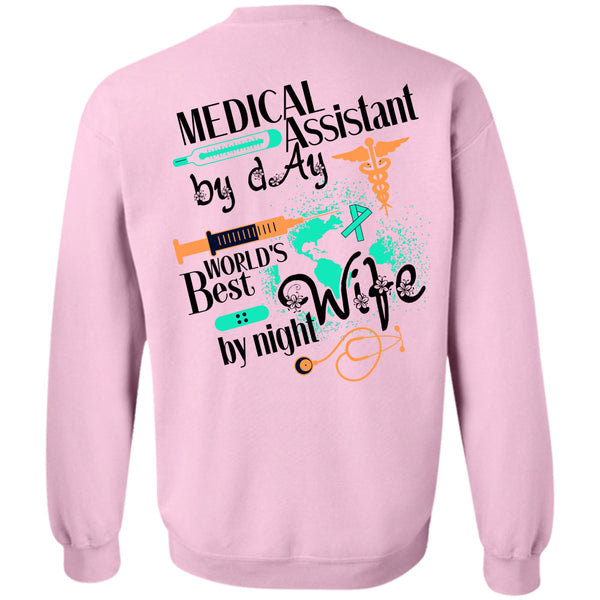 Being A Doctor T Shirt, Medical Assistant By Day Sweatshirt
