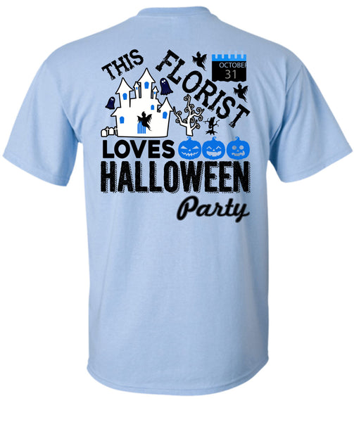 This Florist Loves Halloween Party T Shirt, Being A Florist T Shirt