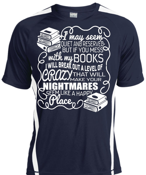 You Mess With My Book T Shirt, Make Your Nightmares T Shirt, Cool Shirt
