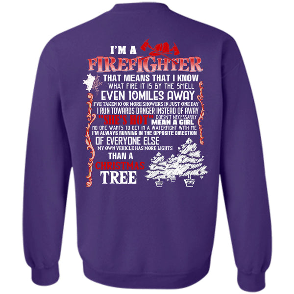 Christmas Tree T Shirt, Being A Firefighter Sweatshirt