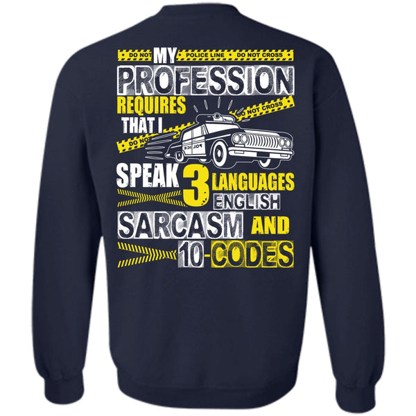 3 Languages English T Shirt, I Love Police Sweatshirt