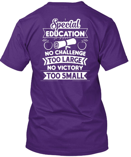 Special Education No Challenge Too Large T Shirt, No Victory Too Small T Shirt