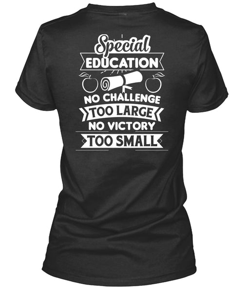 Special Education No Challenge Too Large T Shirt, No Victory Too Small T Shirt