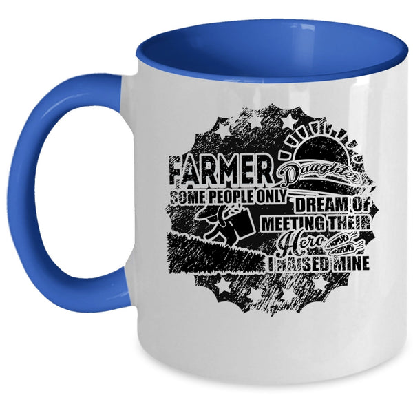 I Raise A Farmer Daughter Coffee Mug, Farmer Daughter Accent Mug