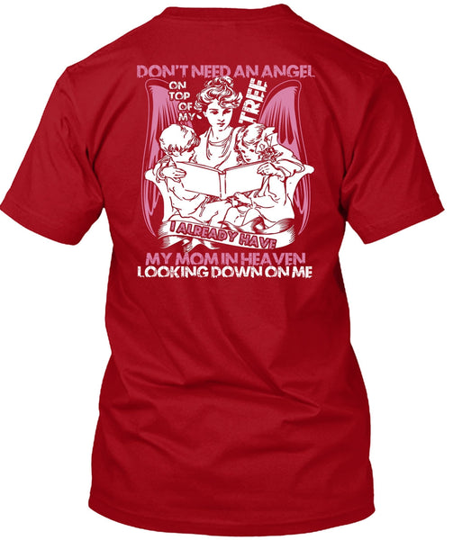 Don't Need An Angel T Shirt, My Mom In Heaven T Shirt