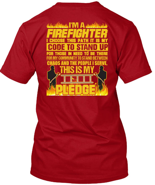 I'm A Firefighter T Shirt, Code To Stand Up T Shirt
