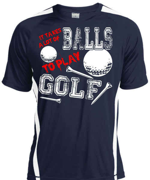 It Takes A Lot Of Balls To Play Golf T Shirt, Being A Golfer T Shirt, Cool Shirt