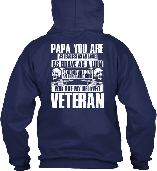 You Are My Beloved Veteran T Shirt, Papa You Are As Fearless T Shirt
