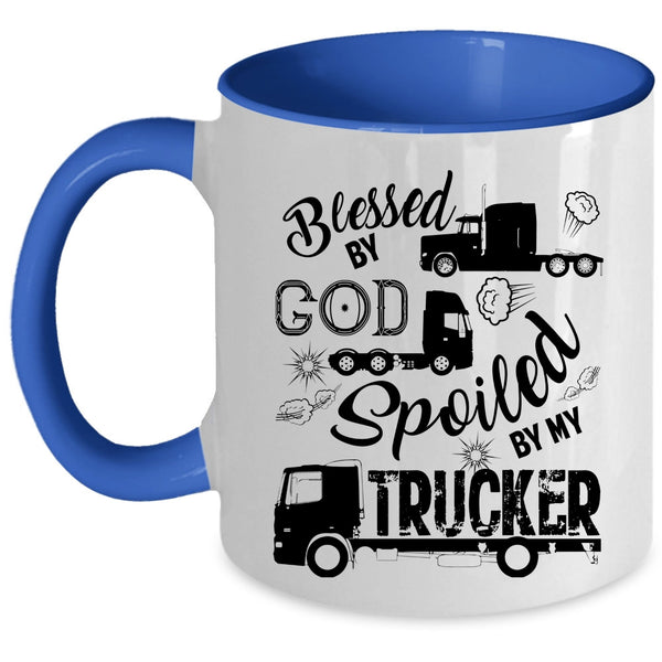 Funny Trucker Coffee Mug, Spoiled By My Trucker Accent Mug
