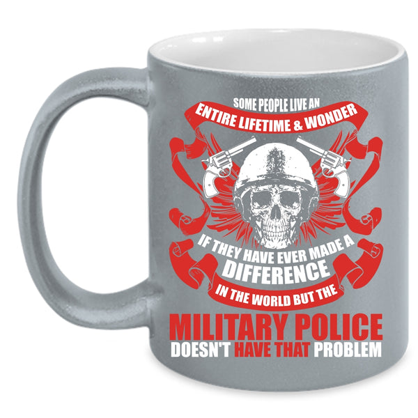 The Military Police Coffee Mug, Funny Policeman Coffee Cup