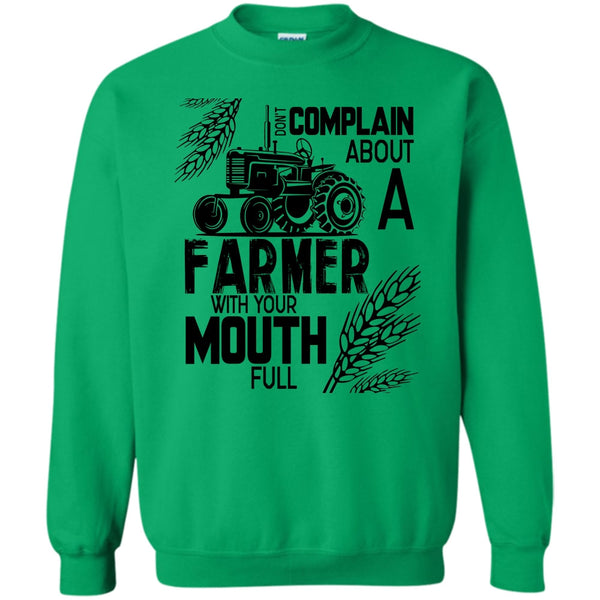 Coolst Farmer T Shirt, Don't Complain About A Farmer Sweatshirt