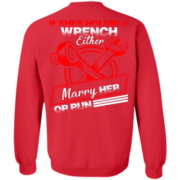 Marry Her Or Run T Shirt, I Love Mechanic Sweatshirt