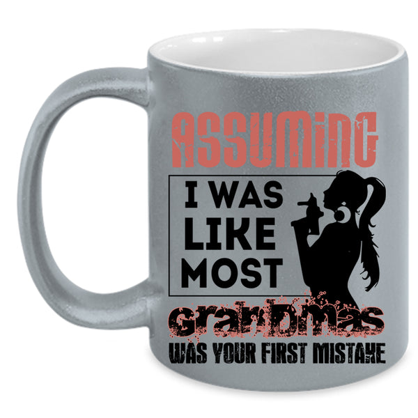 Best Grandma Coffee Mug, I Was Like Most Grandmas Accent Mug