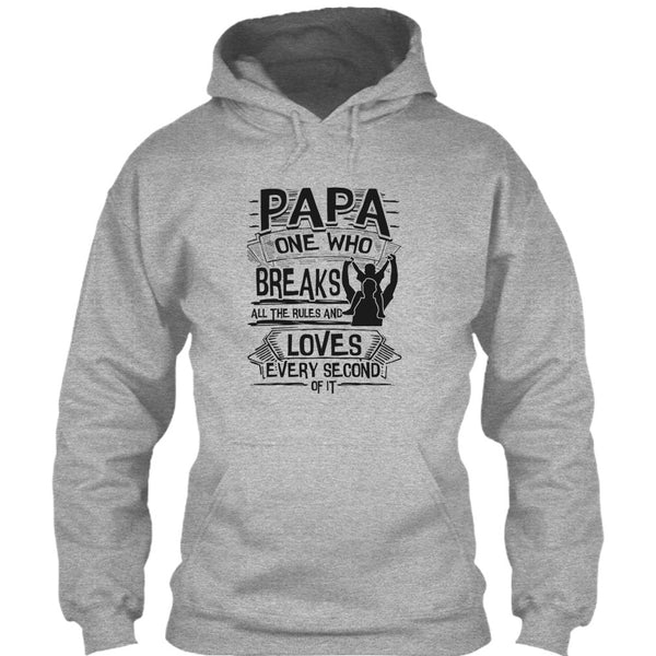 Papa One Who Breaks All The Rules T Shirt, Father's Day Gift T Shirt