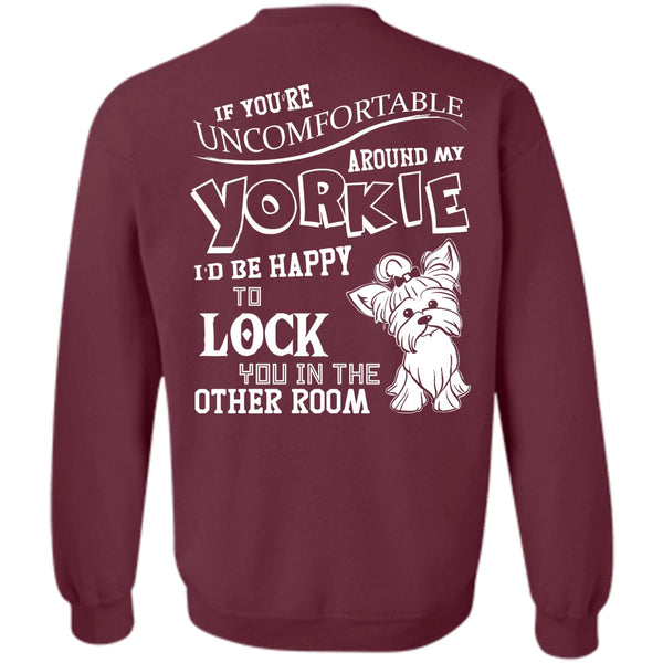 I'd Be Happy To Lock T Shirt, I Love My Dog Sweatshirt