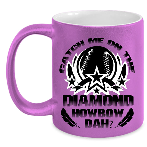 Cool Softball Coffee Mug, Catch Me On The Diamond Accent Mug
