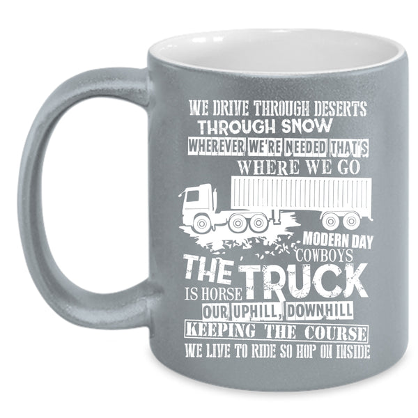 The Truck Coffee Mug, Funny Gift For Truckers Coffee Cup