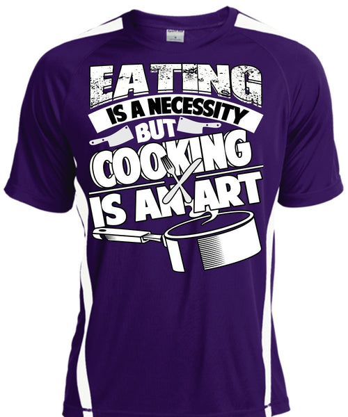 Eating Is A Necessity T Shirt, Cooking Is An Art T Shirt, Cool Shirt