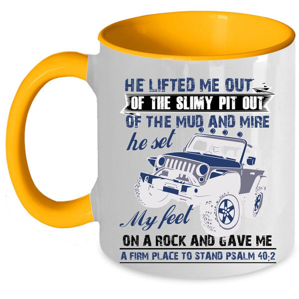 Awesome Jeep Coffee Mug, He Lifted Me Out Of The Slimy Pit Out Accent Mug