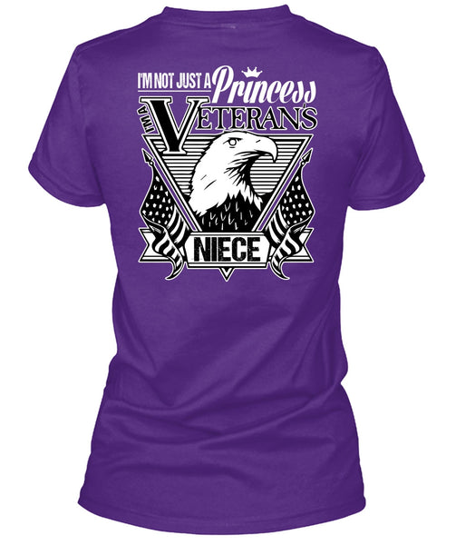 I'm Not Just A Princess Veterans Niece T Shirt, Being A Veteran T Shirt