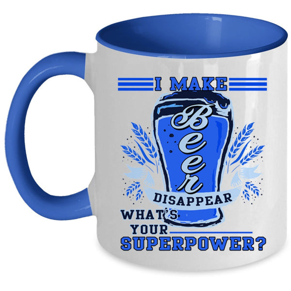 Cool Gift For Beer Drinker Coffee Mug, I Make Beer Disappear Accent Mug