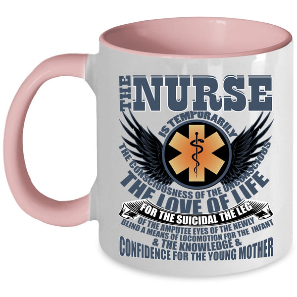 Awesome Gift For Nurses Coffee Mug, The Nurse Is Temporarily Accent Mug