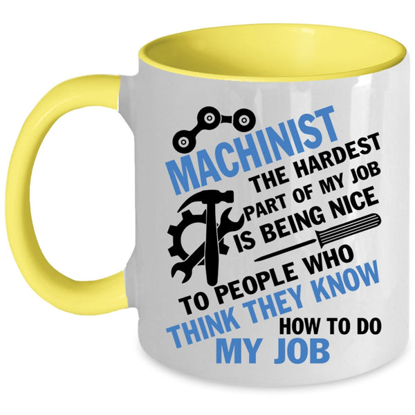 Cool Job Title Coffee Mug, Machinist Accent Mug